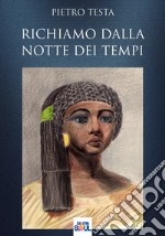 Richiamo dalla notte dei tempi libro