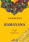 Ramayana. La storia dell'Avatara Sri Rama libro