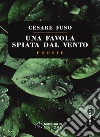 Una favola spiata dal vento libro