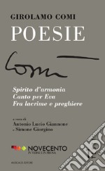 Poesie. Spirito d'armonia-Canto per Eva-Fra lacrime e preghiere libro