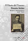 Il diario del Tenente Rosario Serino. Memorie della prigionia, 1943-1945 libro