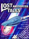 Lost tales. Digipulp magazine (2018). Nuova ediz.. Vol. 1: Andromeda libro