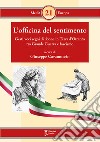 L'officina del sentimento. Gesti voci segni di donne in Terra d'Otranto tra Grande Guerra e fascismo libro