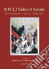 Il PCI, l'Italia e il Salento. Democrazia e diritti nel secolo breve libro