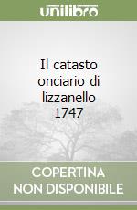 Il catasto onciario di lizzanello 1747 libro
