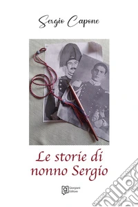Le storie di nonno Sergio