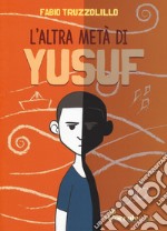 L'altra meta di Yusuf