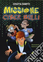 Missione cyber bulli