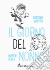 Il giorno del nonno libro