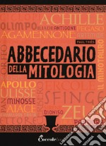 Abbecedario della mitologia libro