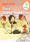 Sara super bambina libro