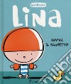 Evviva il bagnetto! Lina. Ediz. a colori libro di Barroux