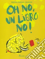 Oh no, un libro no! libro