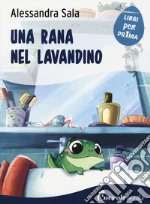 Una rana nel lavandino libro