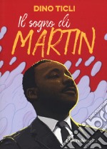 Il sogno di Martin libro