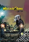 Wallace House. Ediz. italiana e inglese. Vol. 1 libro