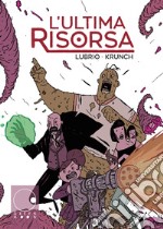 L'ultima risorsa