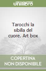 Tarocchi la sibilla del cuore. Art box libro