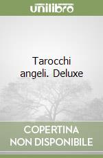 Tarocchi angeli. Deluxe