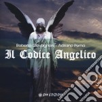 Il codice angelico. Viaggio nel mondo invisibile per risvegliare l'angelo che dimora in te libro