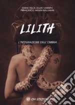 Lilith. L'integrazione dell'ombra libro