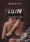 Lilith. L'integrazione dell'ombra libro