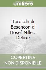 Tarocchi di Besancon di Hosef Miller. Deluxe libro