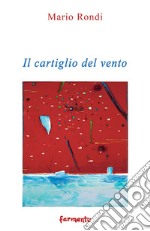 Il cartiglio del vento (2016-2017) libro