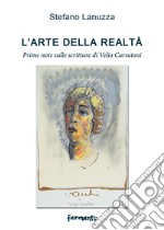 L'arte della realtà. Prime note sulle scritture di Velio Carratoni libro