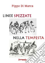 Linee spezzate nella tempesta