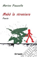 Mabò lo straniero libro