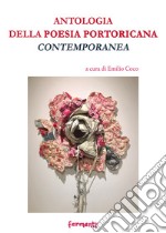 Antologia della poesia portoricana contemporanea libro