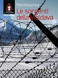 Le sorgenti della Moldava libro