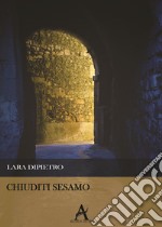 Chiuditi sesamo libro