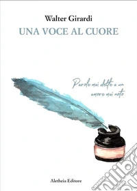 Una voce al cuore. Parole mai dette a un amore mai nato libro