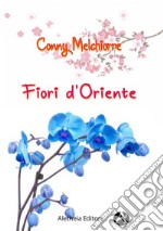 Fiori d'Oriente libro