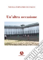 Un'altra occasione libro