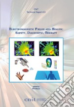 Electromagnetic fields and health: safety, diagnostic, therapy libro