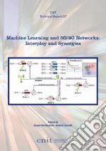 Machine learning and 5g/6g networks: interplay and synergies