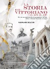 La storia del Vittoriano dal 1878 al 1927. Ediz. illustrata libro