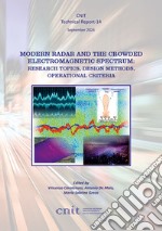 Modern radar and the crowded electromagnetic spectrum: research topics, design methods, operational criteria libro