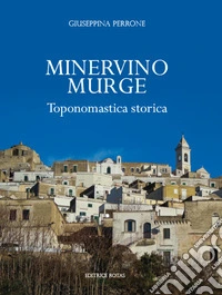Minervino Murge. Toponomastica storica