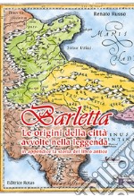 Barletta. Le origini della città avvolte nella leggenda libro