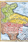 Barletta. Le origini della città avvolte nella leggenda libro