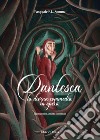 Dantesca. La divina commedia in opera libro