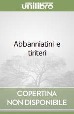 Abbanniatini e tiriteri libro