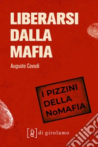 Liberarsi dalla mafia libro