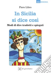 In Sicilia si dice così. Modi di dire tradotti e spiegati