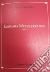 Epifania mediterranea libro di Galiano Franco