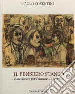 Il pensiero stanco. Vademecum per l'elettore... e non solo libro